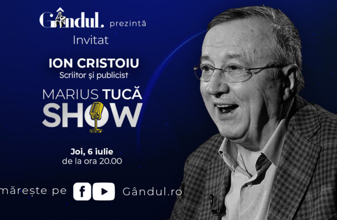 Marius Tucă Show începe joi, 6 iulie, de la ora 20.00, live pe gândul.ro. Invitat: Ion Cristoiu